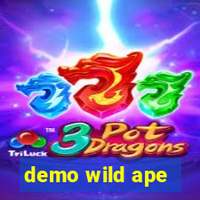 demo wild ape